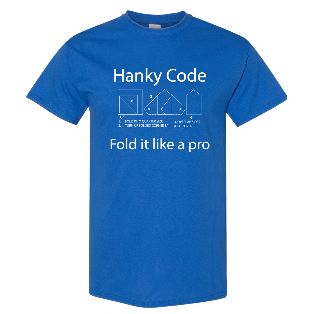 Hanky Code Fold It Like A Pro T Shirt