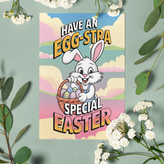 Have an Egg-stra Greeting Card