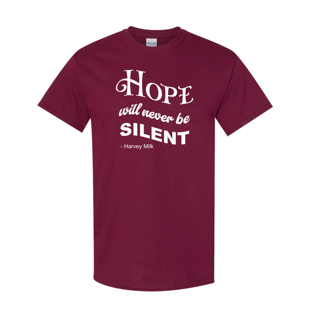 Hope Will Never Be Silent T Shirt