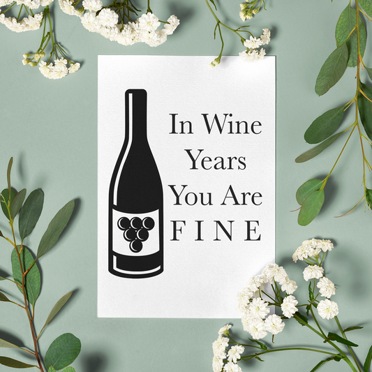 In Wine Years Greeting Card.