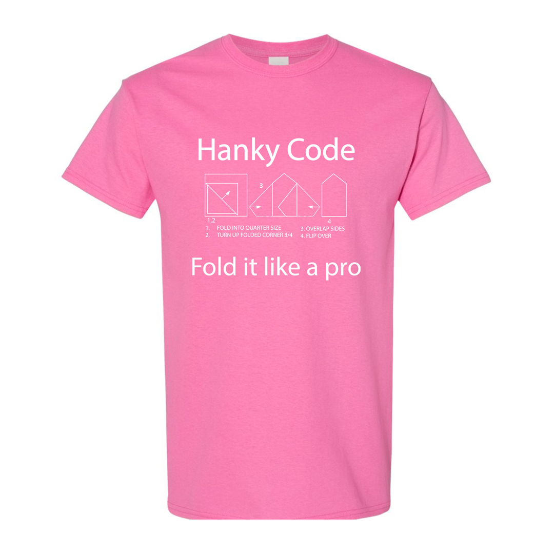 Hanky Code Fold It Like A Pro T Shirt